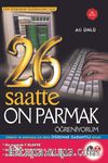 26 Saatte On Parmak Öğreniyorum (Ciltli)
