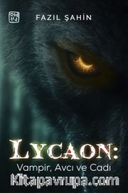 Lycaon: Vampir, Avcı ve Cadı