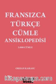 Fransızca-Türkçe Cümle Ansiklopedisi <br /> 3.000 Cümle
