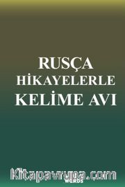 Rusça Hikayelerle Kelime Avı