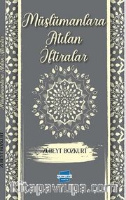 Müslümanlara Atılan İftiralar