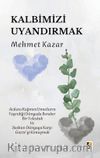 Kalbimizi Uyandırmak