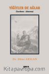 Yiğitler de Ağlar (İnceleme - Aktarma)