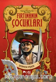 Fırtınanın Çocukları / Kaptan Pöti’nin Maceraları