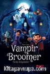Vampir Broomer / Farklı Arkadaşlar