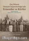 Geç Dönem Osmanlı İmparatorluğu’nda Ermeniler ve Kürtler