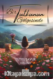 Bir Tutkunun Gölgesinde