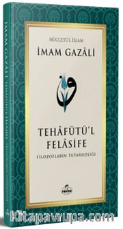 Tehafütü’l Felasife Filozofların Tutarsızlığı