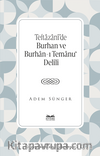 Teftazanî’de Burhan ve Burhan-ı Temanu‘ Delili