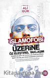 İslamofobi Üzerine Öz Eleştirel Yaklaşım Radikalizm ve Ilımlılık Kıskacında Batı Ve İslam Dünyasının Çıkmazı