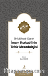 Bir Müfessir Olarak İmam Kurtubî’nin Tefsir Metodolojisi