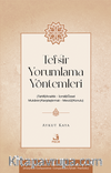 Tefsir Yorumlama Yöntemleri (Tahlîlî / Analitik - İcmalî/Özsel - Mukaren / Karşılaştırmalı Mevzûî / Konulu)