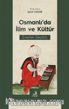 Osmanlı’da İlim ve Kültür Eserler Seçkisi