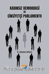 Kadınsız Demokrasi ve Cinsiyetçi Parlamento