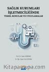 Sağlık Kurumları İşletmeciliğinde Temel Konular ve Uygulamalar