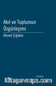 Akıl ve Toplumun Özgürleşimi