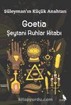 Goetia & Şeytani Ruhlar Kitabı - Süleyman'ın Küçük Anahtarı