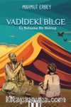 Vadideki Bilge & Üç Buluşma; Bir Mektup