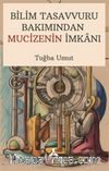 Bilim Tasavvuru Bakımından Mucizenin İmkanı