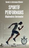 Sportif Performans Bilgilendirici Derlemeler & Hareket ve Antrenman Bilimleri