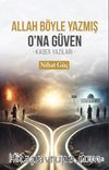 Allah Böyle Yazmış Ona Güven & Kader Yazıları