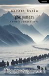Göç Yolları & Rumeli Yangın Yeri