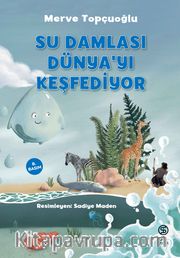 Su Damlası Dünya’yı Keşfediyor