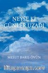 Neyse ki Günler Uzadı
