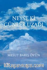 Neyse ki Günler Uzadı