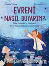 Evreni Nasıl Duyarım? & Gaby González ve Einstein'ın  Uzay-Zaman Dalgaları Araştırması
