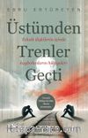 Üstümden Trenler Geçti