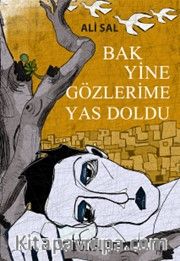 Bak Yine Gözlerime Yas Doldu