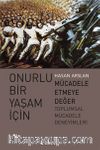 Onurlu Bir Yaşam İçin Mücadele Etmeye Değer & Toplumsal Müdadele Deneyimleri