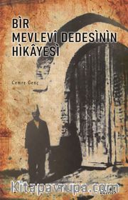 Bir Mevlevi Dedesinin Hikayesi