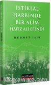 İstiklal Harbinde Bir Alim Hafız Ali Efendi