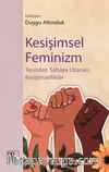 Kesişimsel Feminizm & Teoriden Sahaya Uzanan Kesişimsellik