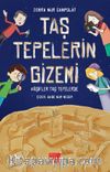 Taş Tepelerin Gizemi / Kaşifler Taş Tepelerde