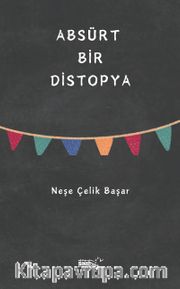 Absürt Bir Distopya