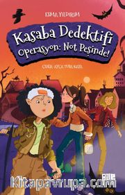 Kasaba Dedektifi / Operasyon: Not Peşinde!