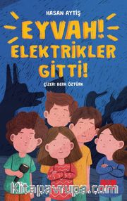 Eyvah Elektrikler Gitti!