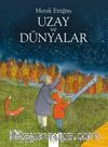 Merak Ettiğim Uzay ve Dünyalar