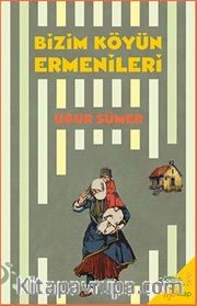Bizim Köyün Ermenileri