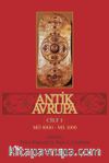 Antik Avrupa  (M.Ö. 8000-M.S. 1000) Cilt 1 