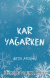 Kar Yağarken