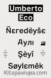 Neredeyse Aynı Şeyi Söylemek