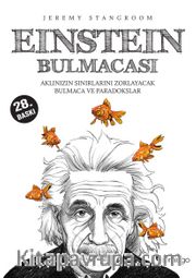 Einstein Bulmacası <br /> Aklınızın Sınırlarını Zorlayacak Bulmaca ve Paradokslar