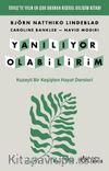 Yanılıyor Olabilirim & Kuzeyli Bir Keşişten Hayat Dersleri