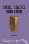 Türkçe-Sümerce Büyük Sözlük