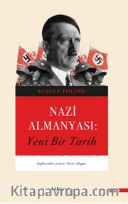 Nazi  Almanyası <br /> Yeni Bir Tarih