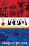 Asayişten Afete Jandarma